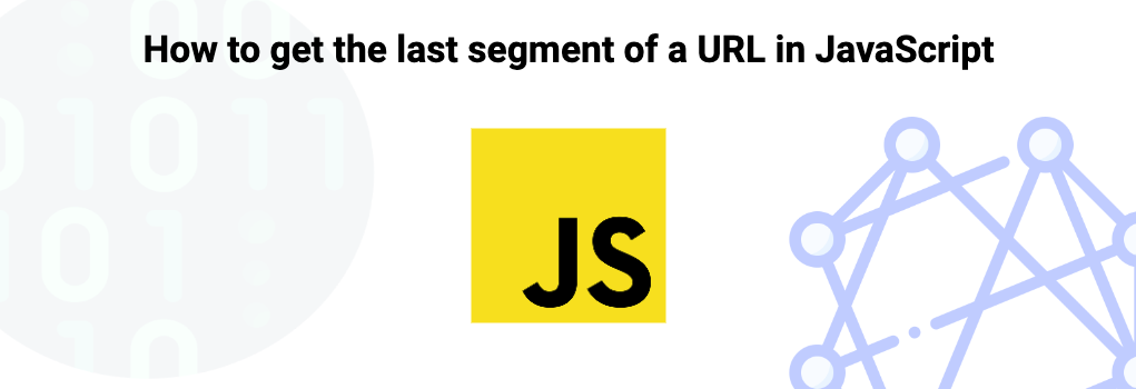 How to get the last segment of a URL in JavaScript image