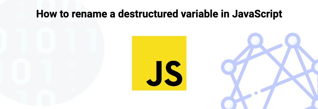 How to rename a destructured variable in JavaScript image