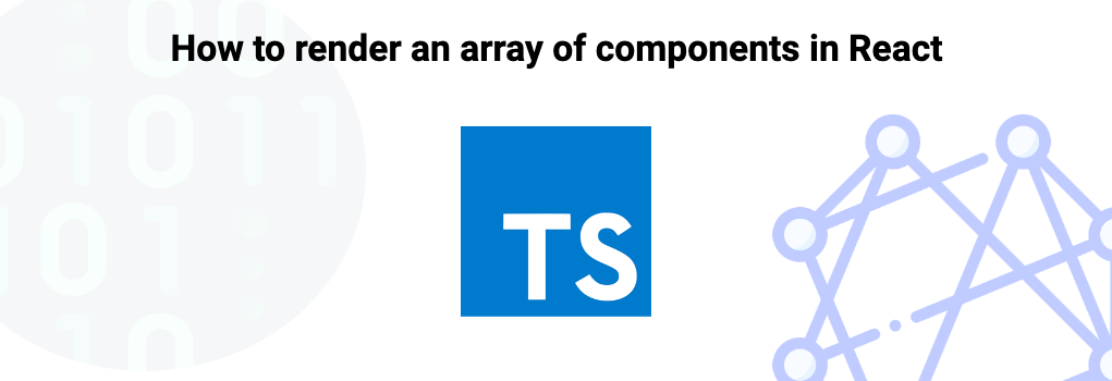 How to render an array of components in React image