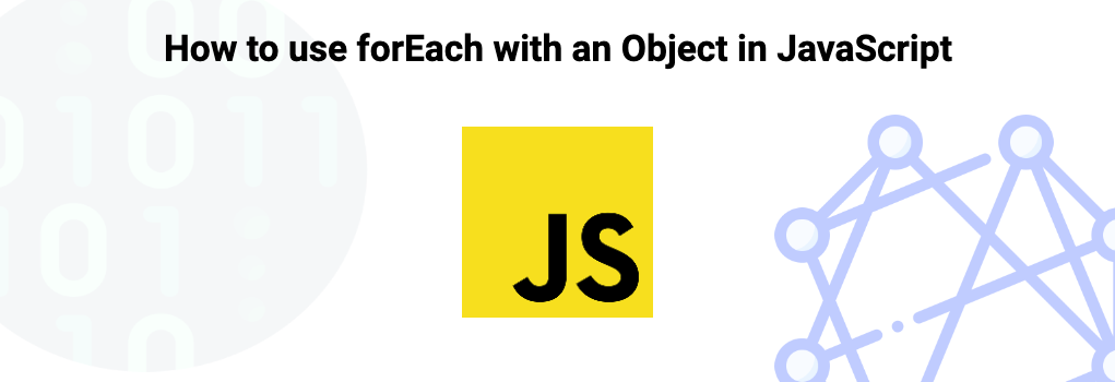 How to use forEach with an Object in JavaScript image