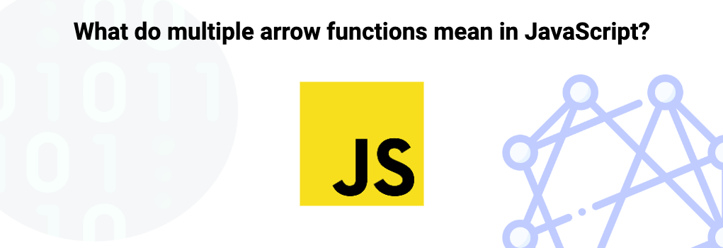 What do multiple arrow functions mean in JavaScript? image